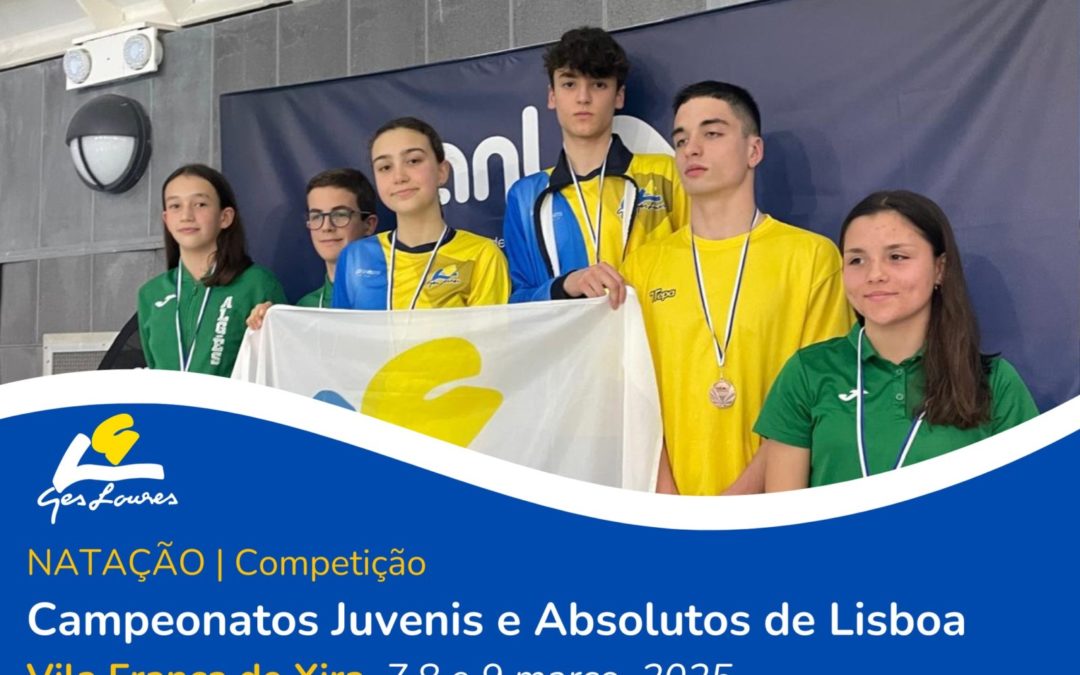 NATAÇÃO | CAMPEONATOS DE JUVENIS E ABSOLUTOS DE LISBOA