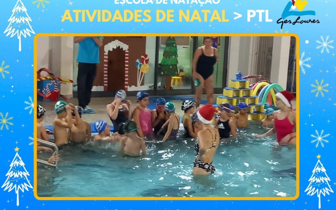 ESCOLA DE NATAÇÃO > ATIVIDADES DE NATAL | PISCINA DA PORTELA